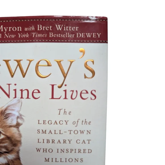 Dewey's Nine Lives The Legacy Of The Small Town Library Cat By Vicki Myron - Picture 7 of 9